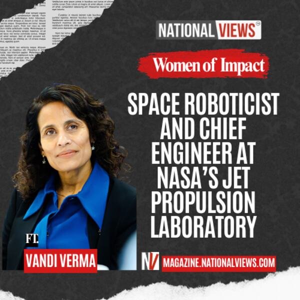 NASA space roboticist Vandi Verma NationalViews Women of Impact